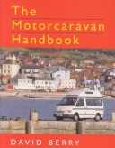 Book cover for The Motorcaravan Handbook