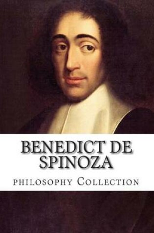 Cover of Benedict de Spinoza, philosophy Collection