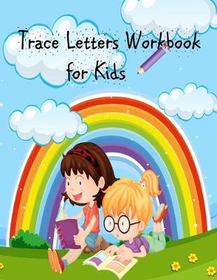 Book cover for Trace Letters Workbook for Kids