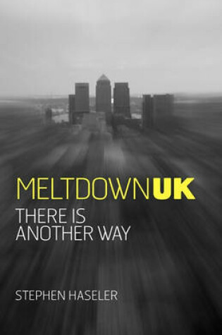 Cover of Meltdown UK - There is Another Way
