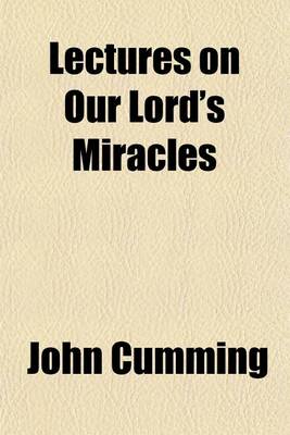 Book cover for Lectures on Our Lord's Miracles