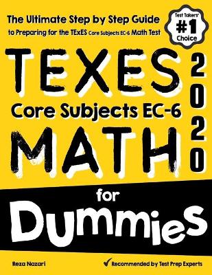 Book cover for TExES Core Subjects EC-6 MATH For Dummies