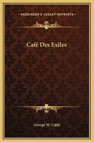 Cover of Café Des Exiles