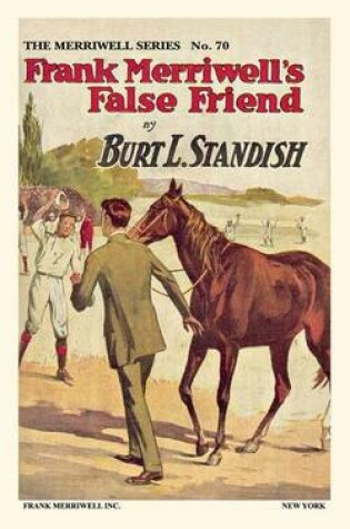 Cover of Frank Merriwell's False Friend