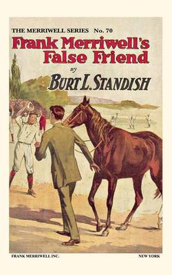 Book cover for Frank Merriwell's False Friend