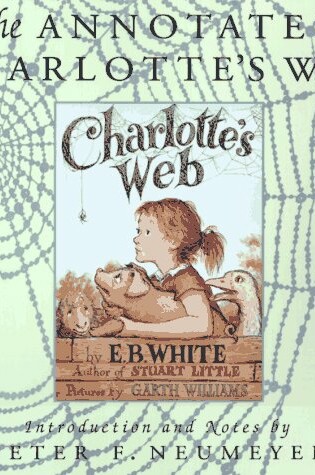 Cover of The Annotated "Charlotte's Web"
