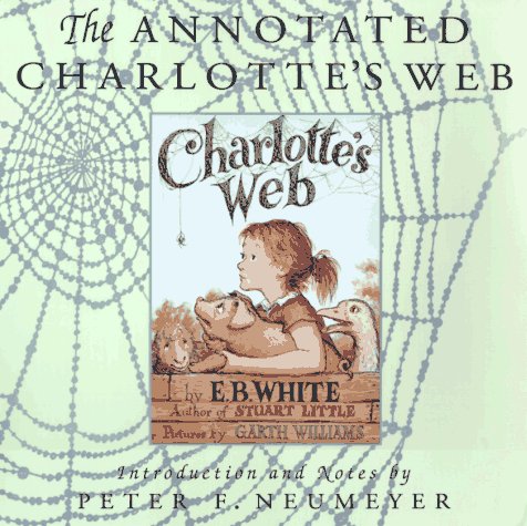 Book cover for The Annotated "Charlotte's Web"