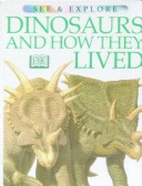 Book cover for Dinosaurs and How They Lived