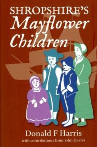 Cover of Shropshire's Mayflower Children