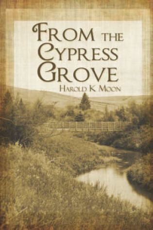 Cover of From the Cypress Grove