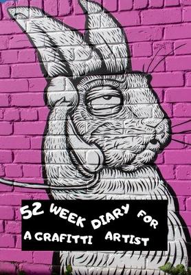 Book cover for 52 Week Diary for a Graffiti Artist