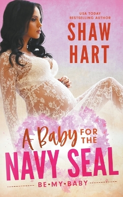 Book cover for A Baby For The Navy SEAL