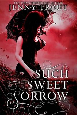 Book cover for Such Sweet Sorrow