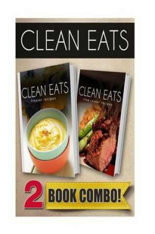 Cover of Freezer Recipes and Slow Cooker Recipes