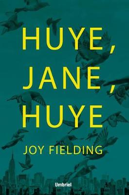 Book cover for Huye, Jane, Huye!