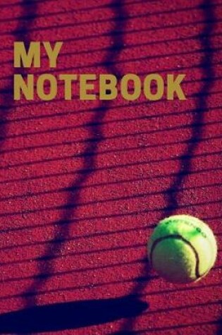 Cover of My Notebook. for Tennis Fans. Blank Lined Planner Journal Diary.