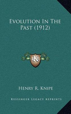 Book cover for Evolution In The Past (1912)