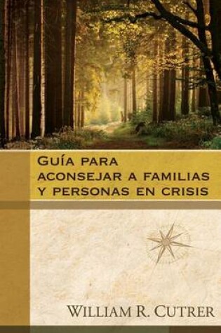 Cover of Guia Para Aconsejar a Familias Y Personas En Crisis