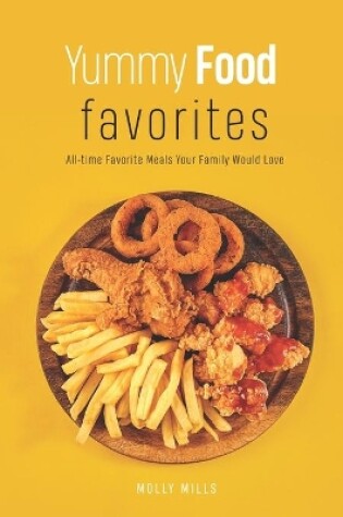 Cover of Yummy Food Favorites