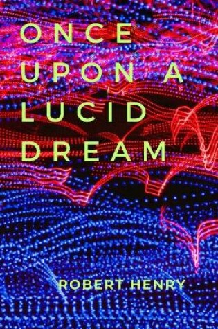 Cover of Once Upon a Lucid Dream