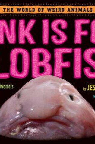 Cover of Pink Is for Blobfish