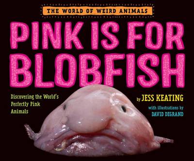 Book cover for Pink Is for Blobfish