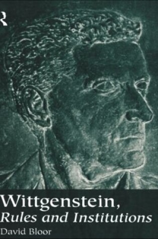 Cover of Wittgenstein, Rules and Institutions