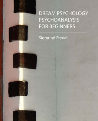 Book cover for Dream Psychology - Psychoanalysis for Beginners - Freud