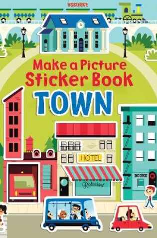 Cover of Make a Picture Sticker Book Town