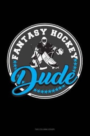 Cover of Fantasy Hockey Dude