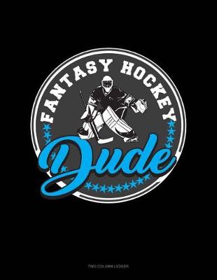Book cover for Fantasy Hockey Dude