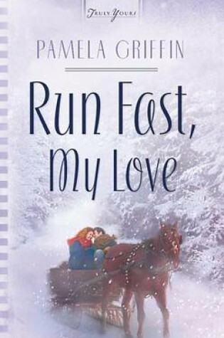 Cover of Run Fast, My Love