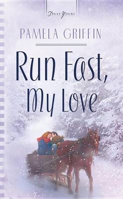 Cover of Run Fast, My Love