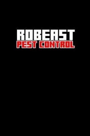 Cover of Robeast Pest Control