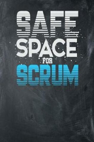 Cover of Safe Space For Scrum