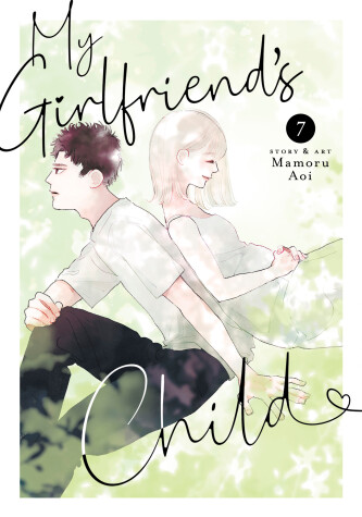 Cover of My Girlfriend's Child Vol. 7