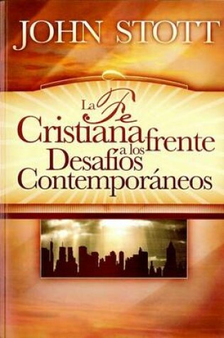 Cover of La Fe Cristiana Frente A los Desafios Contemporaneos