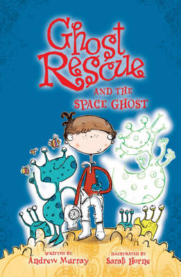Cover of Ghost Rescue and the Space Ghost