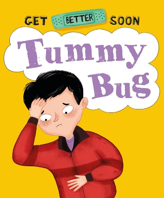 Book cover for Get Better Soon!: Tummy Bug