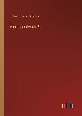 Book cover for Alexander der Große