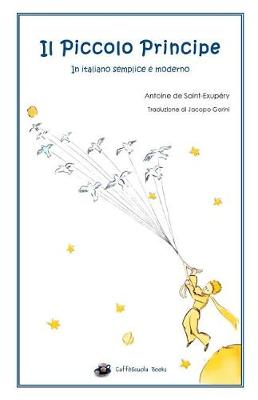 Book cover for Il Piccolo Principe in Italiano Semplice E Moderno