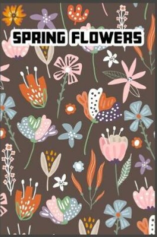 Cover of Spring Flowers