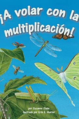 Cover of ¡A Volar Con La Multiplicación! (Multiply on the Fly)