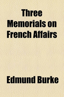 Book cover for Three Memorials on French Affairs