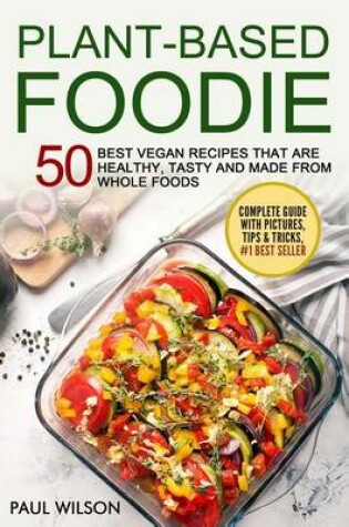 Cover of Plant - Based Foodie