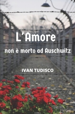 Cover of L'amore non � morto ad Auschwitz