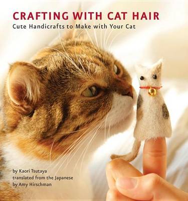 Cover of Crafting with Cat Hair