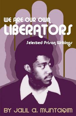Cover of We Are Our Own Liberators