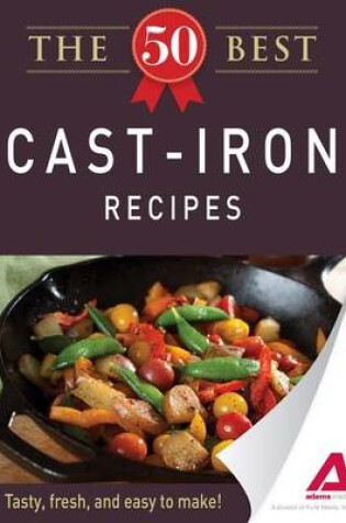 Cover of The 50 Best Cast-Iron Recipes