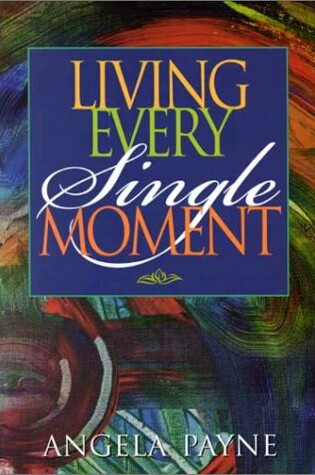 Cover of Living Every Single Moment